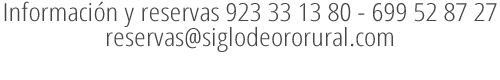 telefono y mail de reservas de Siglo de Oro Rural